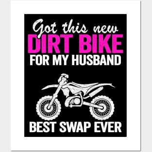Got This New Dirt Bike For My Husband Best Swap Ever Funny Motocross Posters and Art